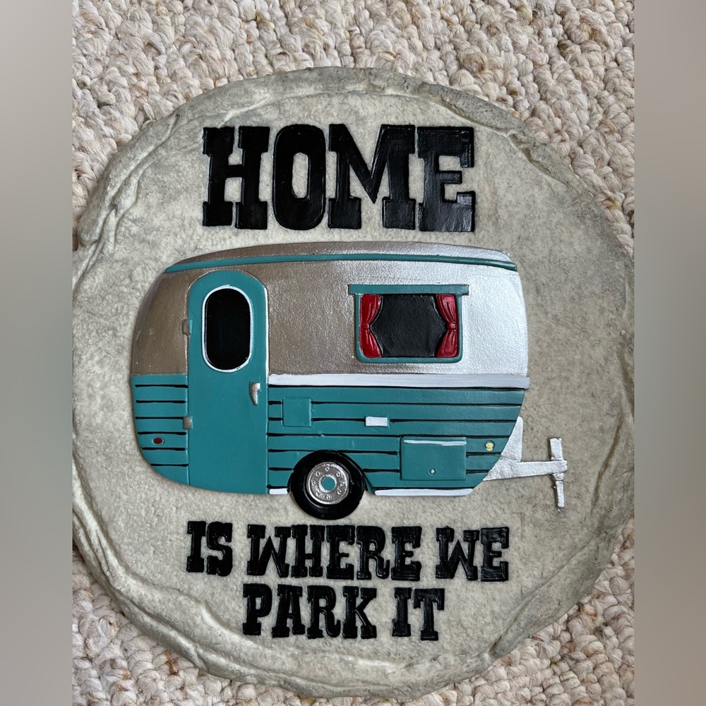 Home is Where We Park It Camping stone, NIB